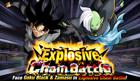 Explosive Chain Battle vs. Goku Black Zamasu Dokkan Info